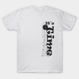 It's time T-Shirt